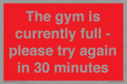 the-gym-is-currently-full--please-try-again-in-30-minutes~